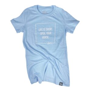 Spoil Your Horse Tee